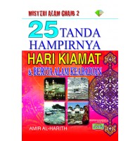 25 TANDA HAMPIRNYA HARI KIAMAT & BERITA ALAM KEABADIAN